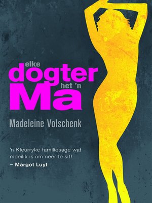 cover image of Elke dogter het 'n ma